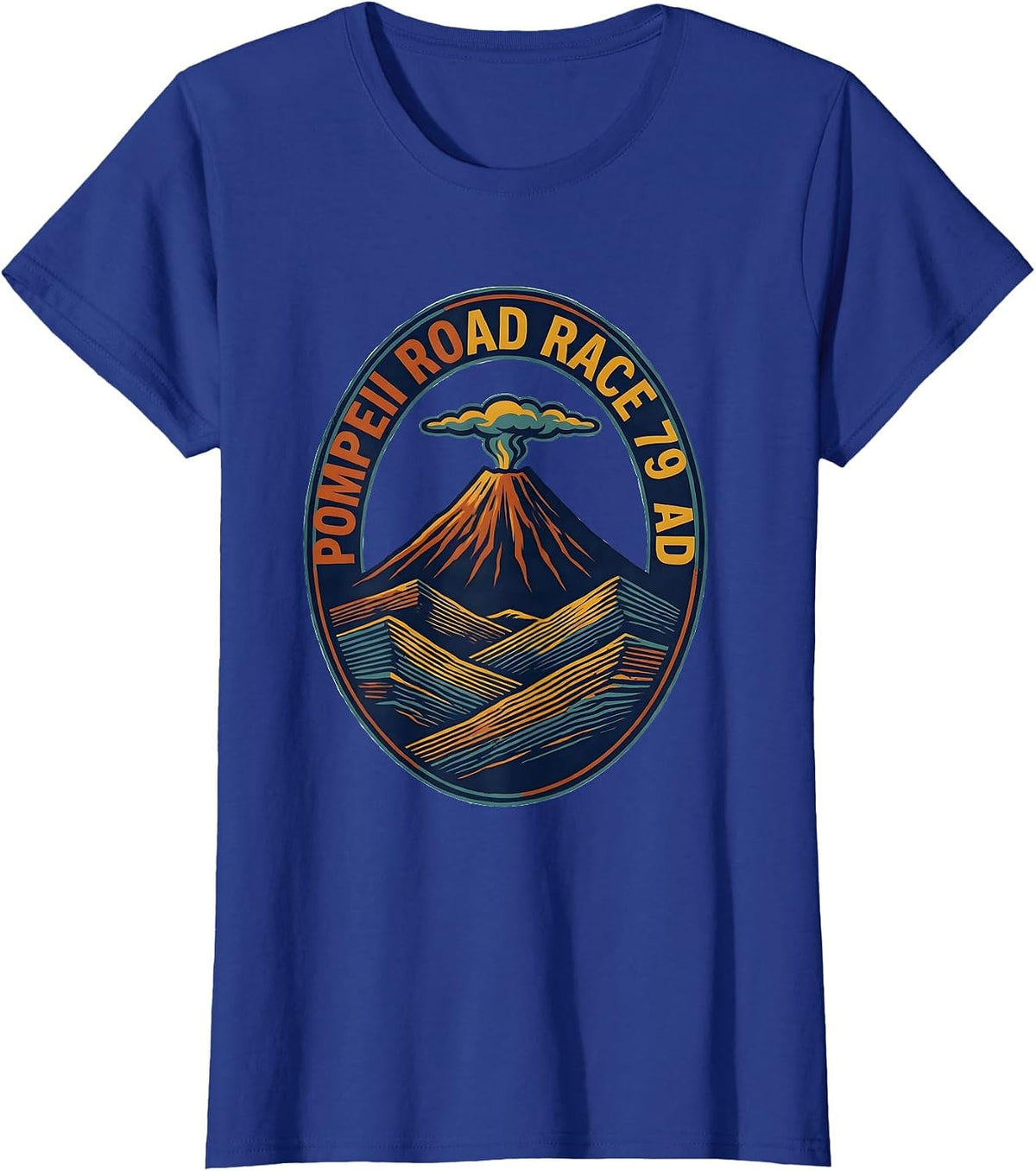 Women's Pompeii Road Race 79 AD Funny Volcano History Geography T-Shirt - Royal Blue