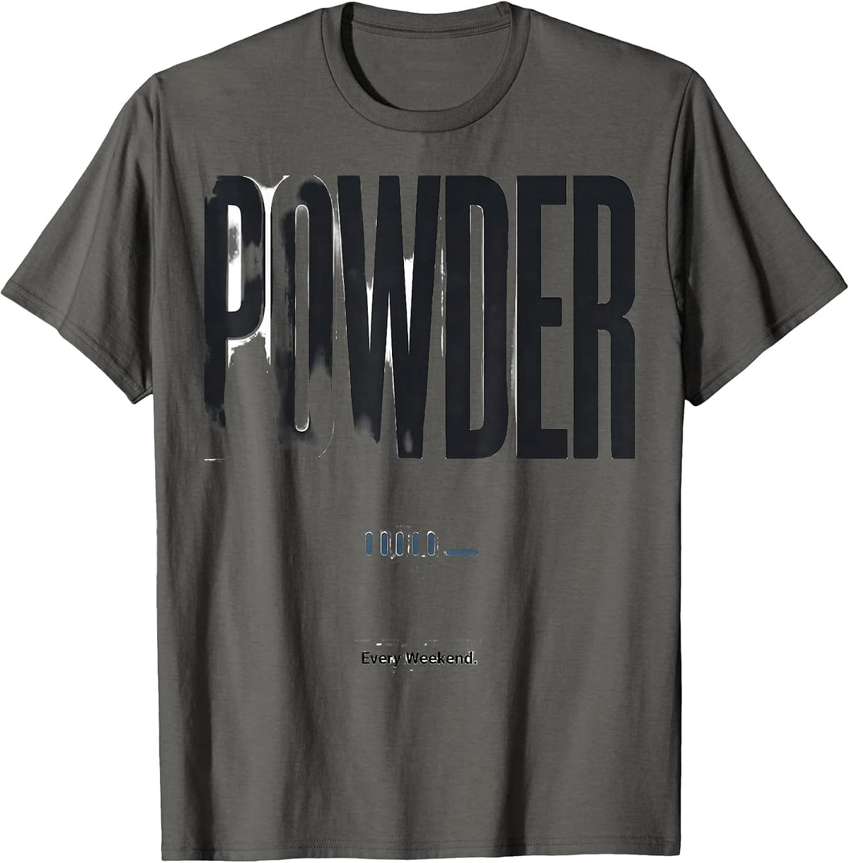 Status: Powder. Every Weekend Funny Ski Dad Snowboarder T-Shirt - Asphalt Grey