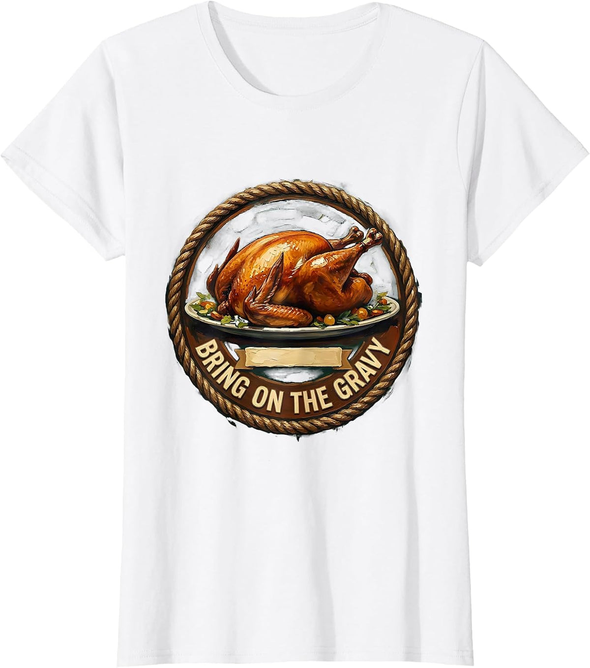 Women's Bring on the Gravy Thanksgiving Design T-Shirt - White