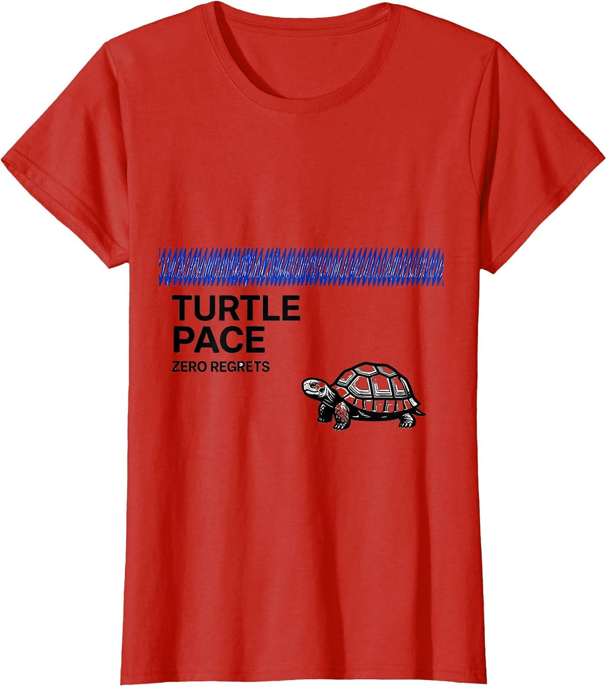 Women's Turtle Pace Zero Regrets Funny Tortoise Lover Humor T-Shirt - Red