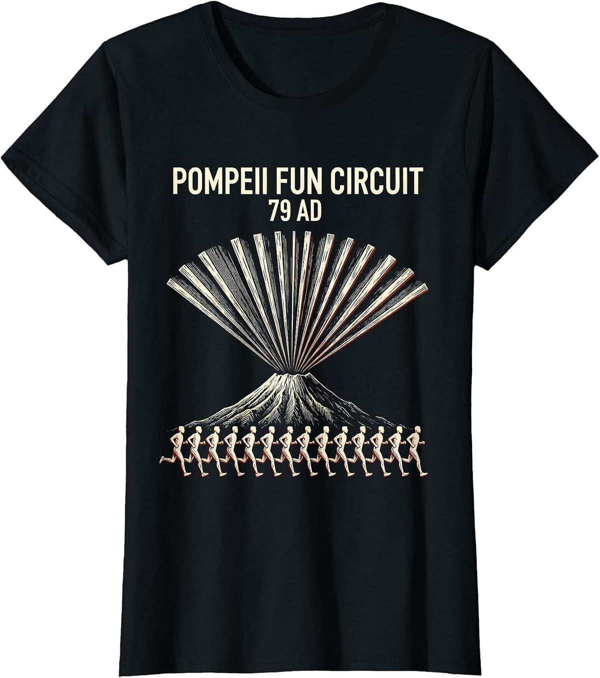 Pompeii Fun Circuit 79 AD Funny Volcano History Geography T-Shirt - Black