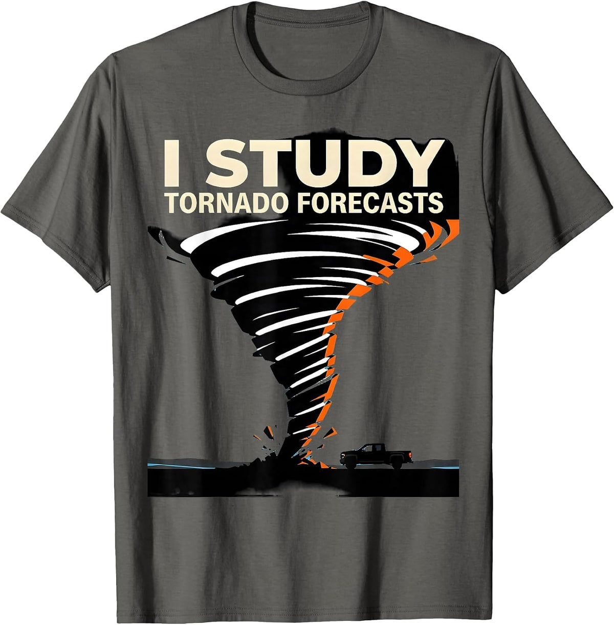 Men's I Study Tornado Forecasts Funny Storm Chaser Meteorology T-Shirt - Asphalt Grey
