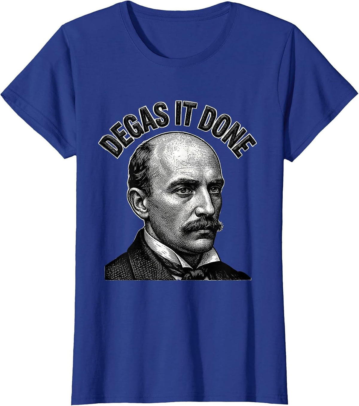 Women's Degas It Done Woodcut Engraving Art History Humor T-Shirt - Royal Blue