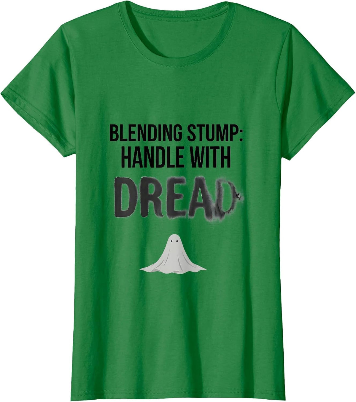 Blending Stump Handle With Dread Whimsical Art Teacher T-Shirt - Kelly Green