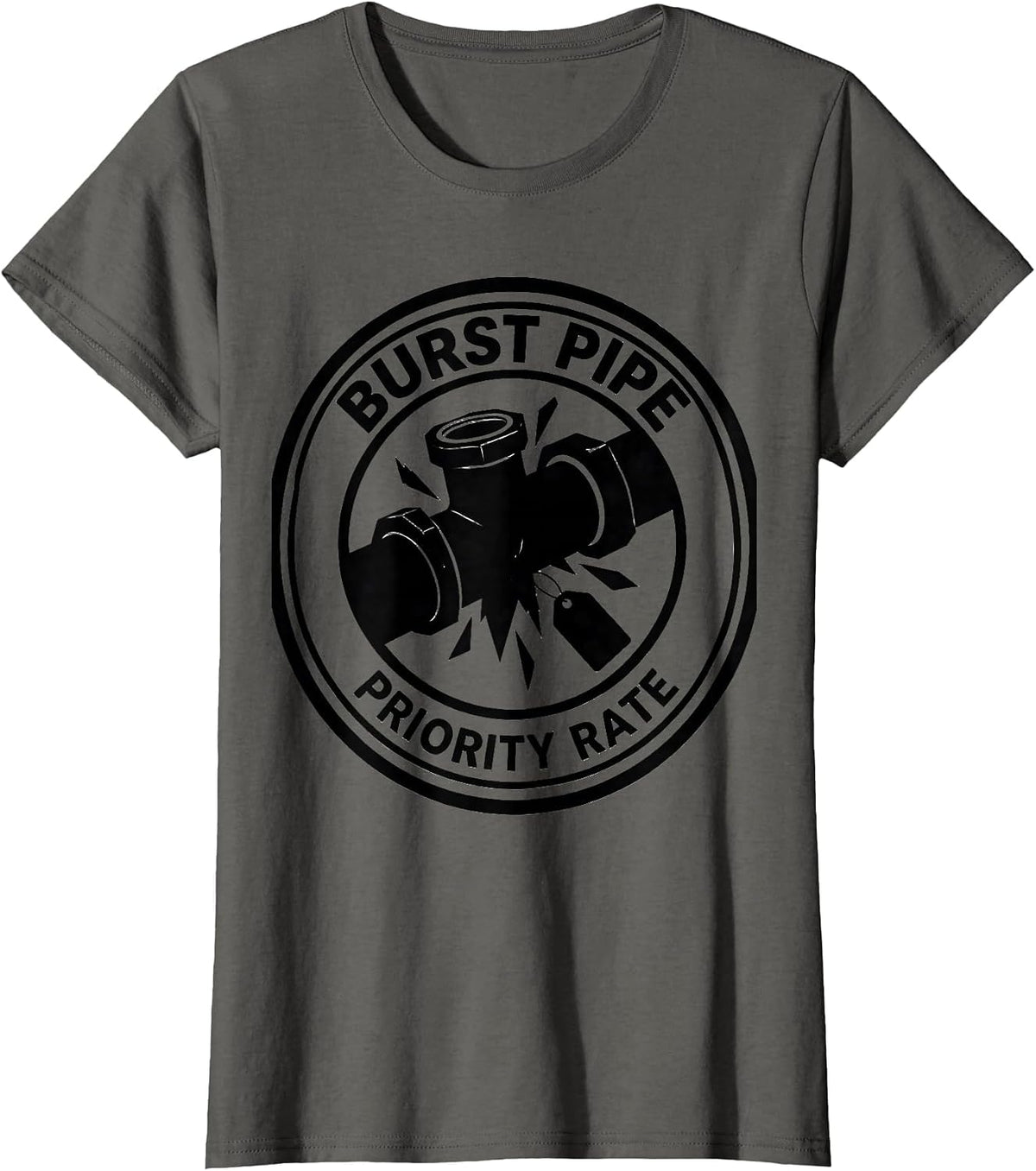 Women's Burst Pipe: Priority Rate Funny Plumber Pipefitter T-Shirt - Asphalt Grey