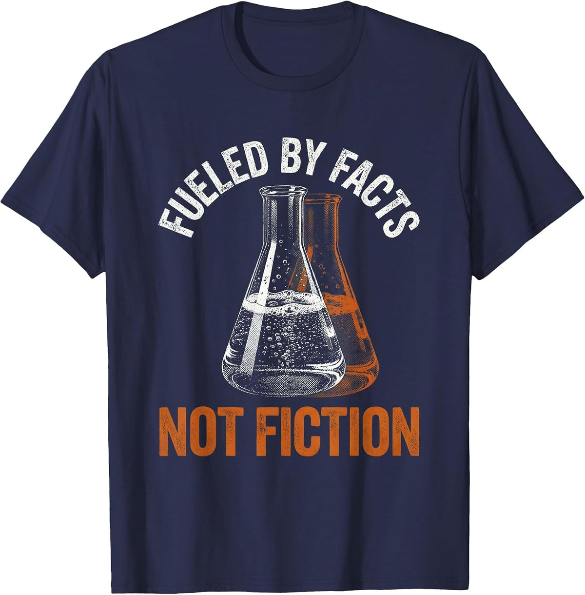 Fueled By Facts Not Fiction Science Teacher T-Shirt - Navy Blue