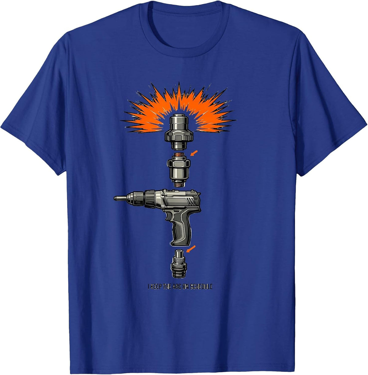 Men's I Keep The Arc On Schedule Funny Welder Blue Collar Worker T-Shirt - Royal Blue