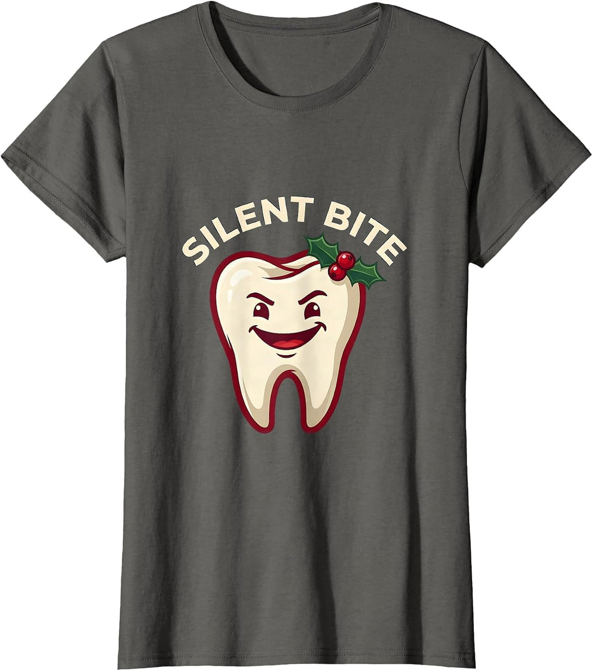 Women's Silent Bite Funny Dentist Christmas Dental Team Tooth Humor T-Shirt - Asphalt Grey