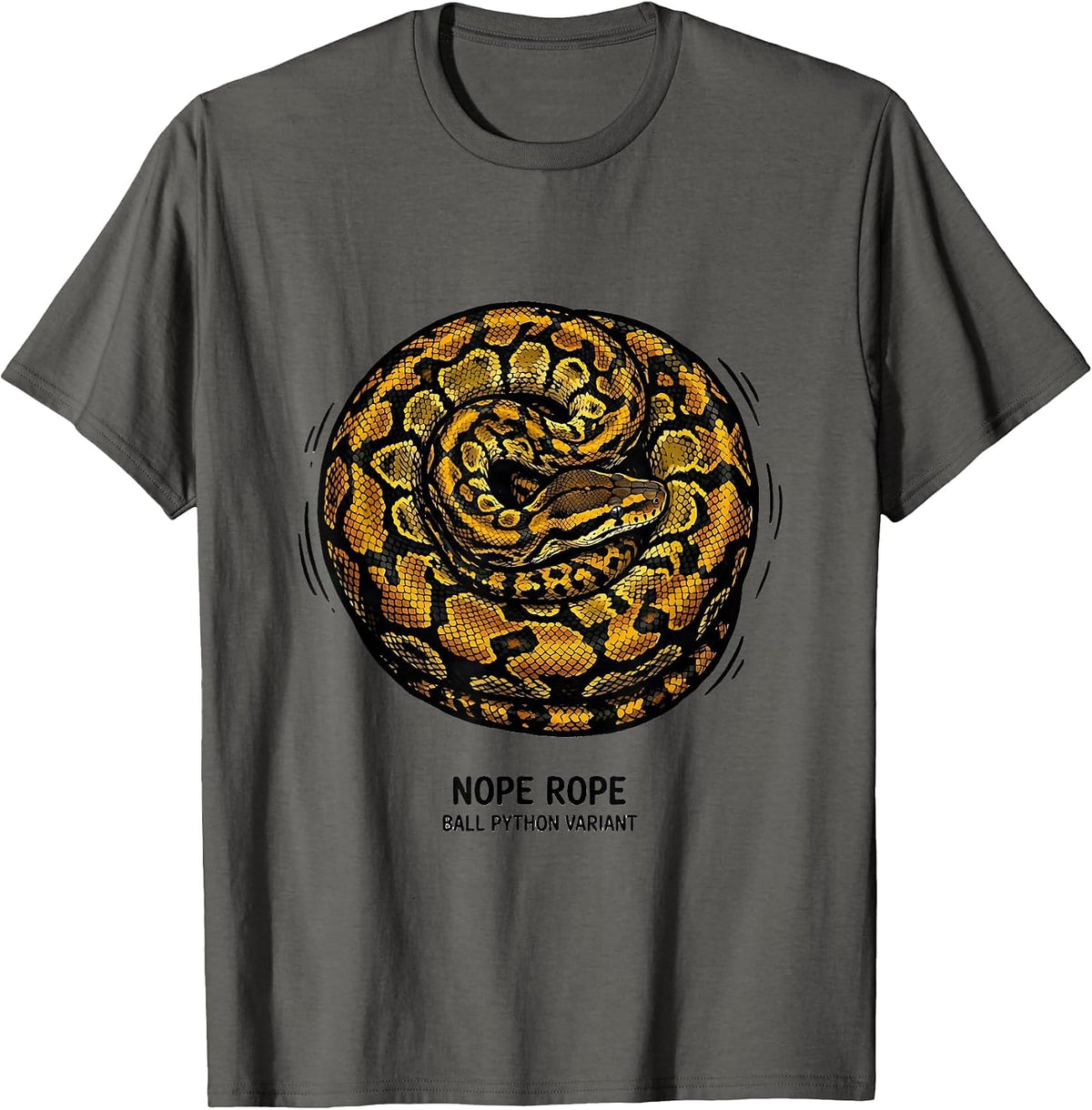 Nope Rope Ball Python Variant Funny Snake Lover Humor T-Shirt - Asphalt Grey