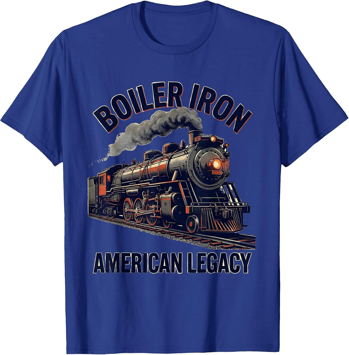 Boiler Iron, American Legacy Vintage Steam Locomotive Train T-Shirt - Royal Blue