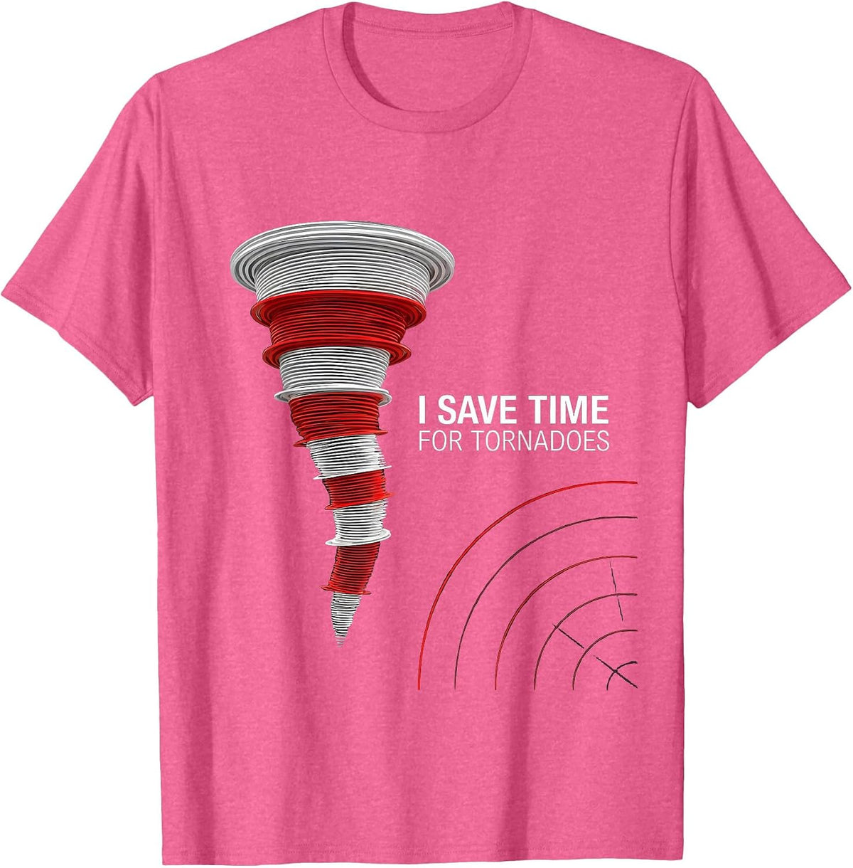 Men's I Save Time For Tornadoes Funny Storm Chaser Meteorology T-Shirt - Pink Heather