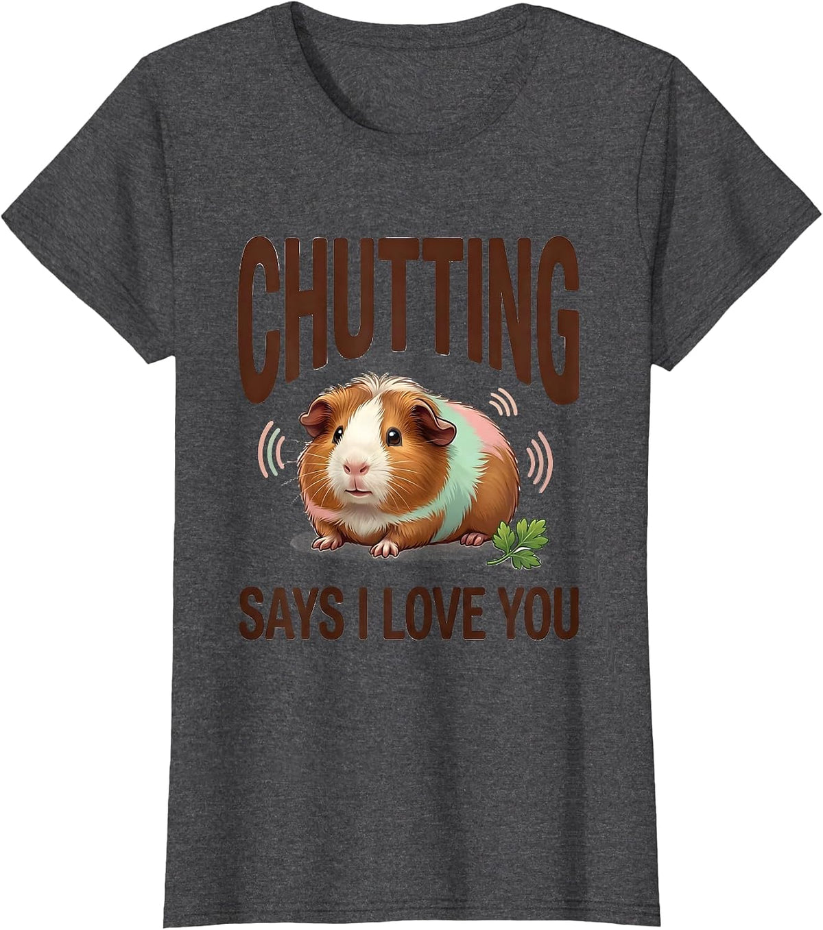 Women's Chutting Says I Love You Cute Kawaii Guinea Pig Lover Gift T-Shirt - Dark Heather Grey
