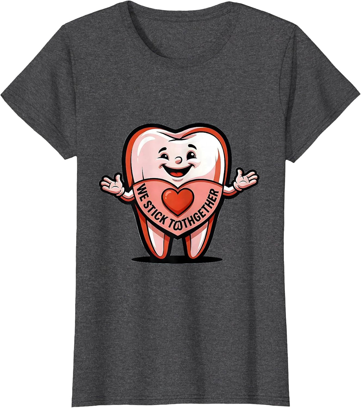 Women's We Stick Toothgether Funny Dental Valentines Day Dentist T-Shirt - Dark Heather Grey