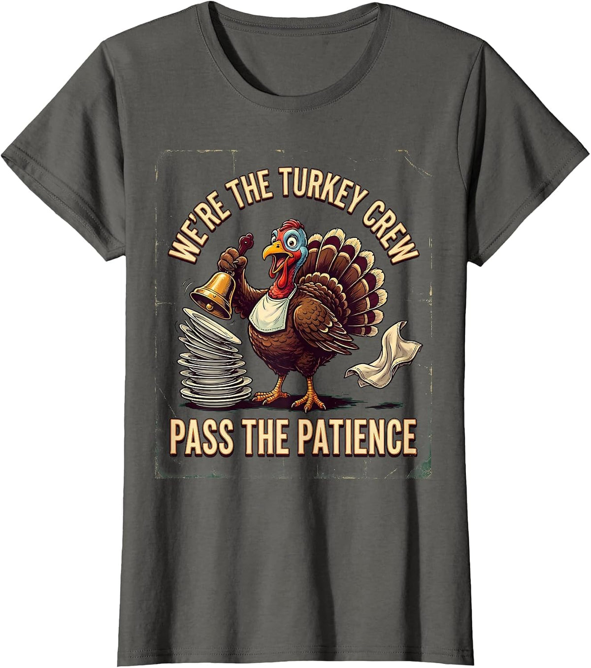 Women's We're The Turkey Crew, Pass The Patience Vintage T-Shirt - Asphalt Grey