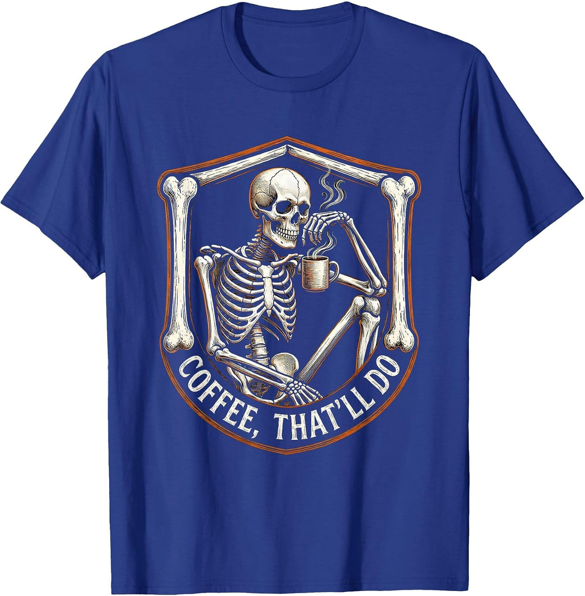 Coffee, That’ll Do Whimsical Dry Humor Halloween Skeleton T-Shirt - Royal Blue