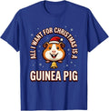 All I Want For Christmas Is A Guinea Pig Funny T-Shirt - Royal Blue