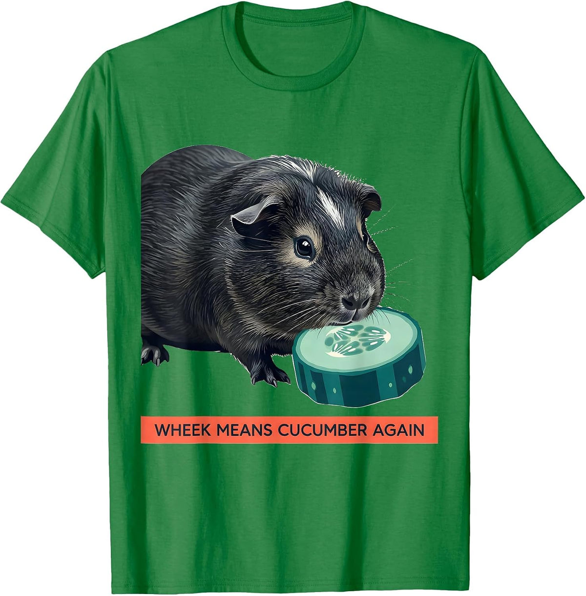 Men's Wheek Means Cucumber Again Funny Guinea Pig Pet Lover Humor T-Shirt - Kelly Green