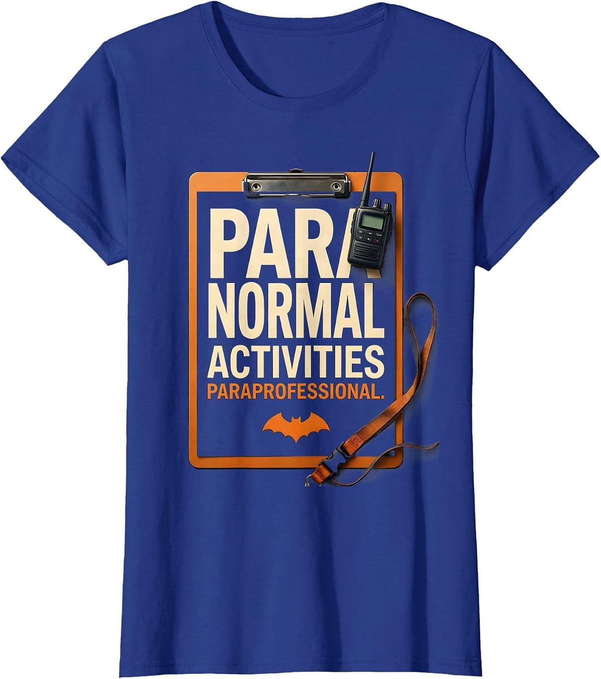 Women's Para Normal Activities Paraprofessional Funny T-Shirt - Royal Blue