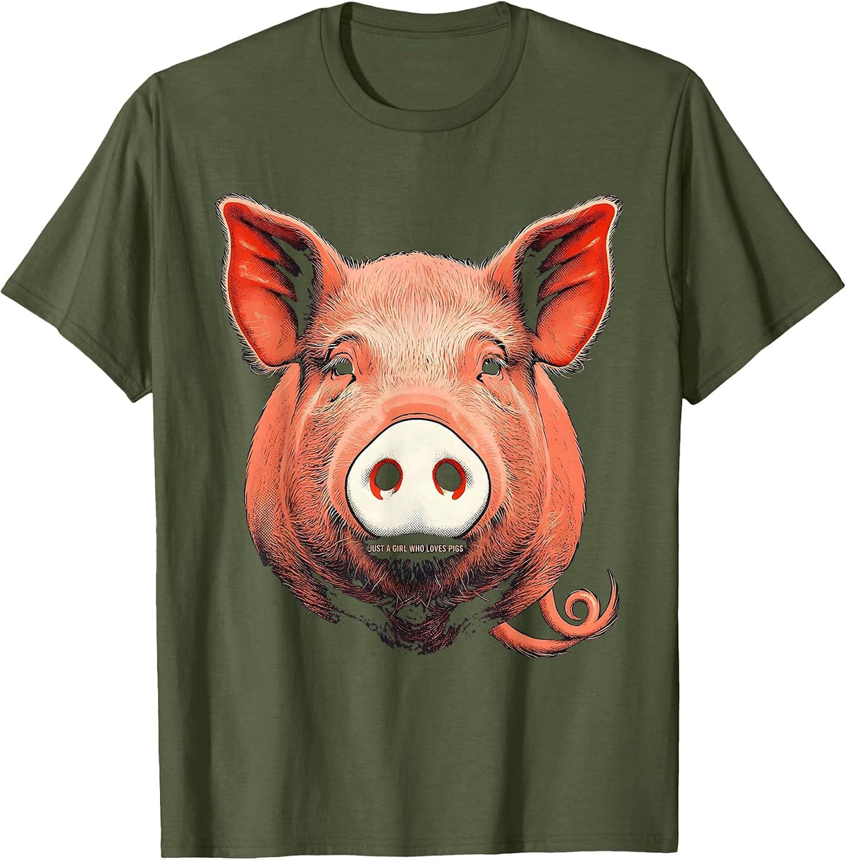 Just a Girl Who Loves Pigs Funny Pig Lover Screenprint T-Shirt - Olive Green