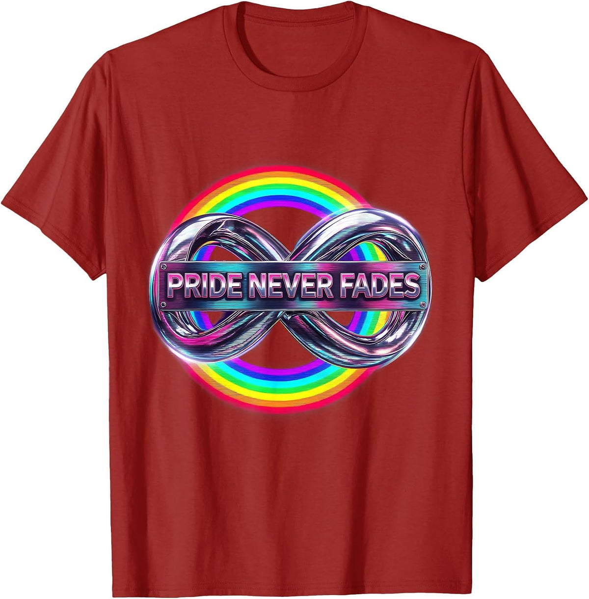Pride Never Fades Bold Celebration Design T-Shirt - Cranberry Red