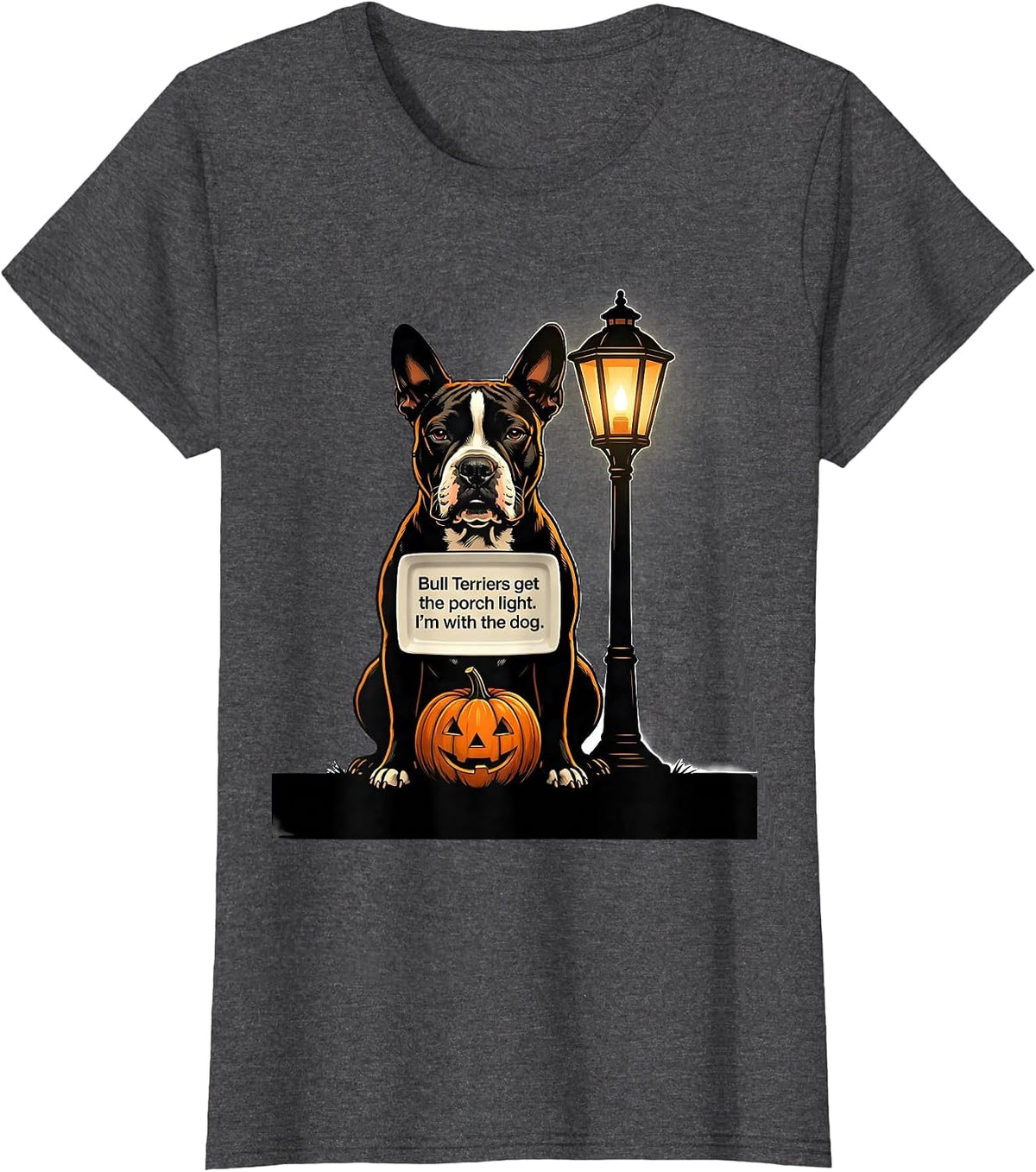 Women's Bull Terriers get the porch light. I'm with the dog. Funny T-Shirt - Dark Heather Grey