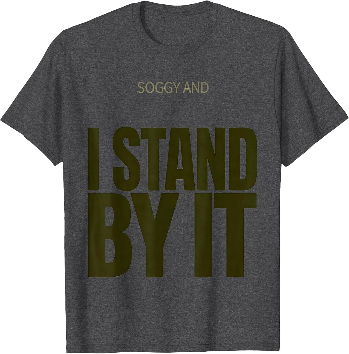 Men's Soggy And I Stand By It Funny Thanksgiving Green Bean T-Shirt - Dark Heather Grey