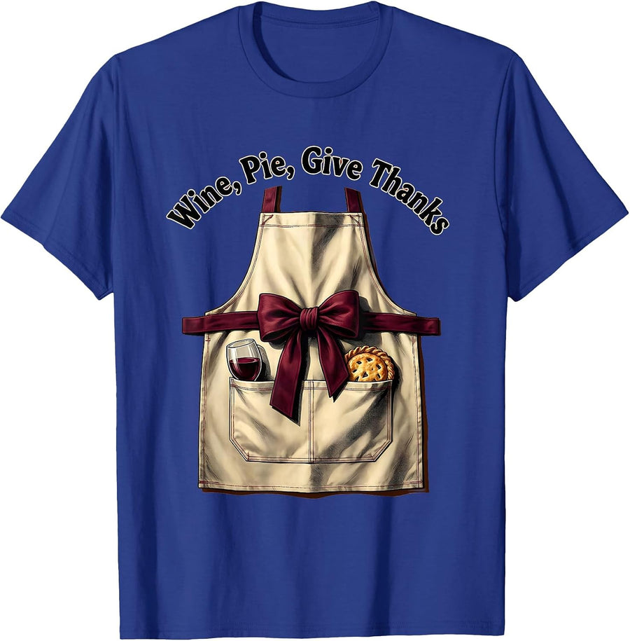 Wine Pie Give Thanks Thanksgiving Design T-Shirt - Royal Blue