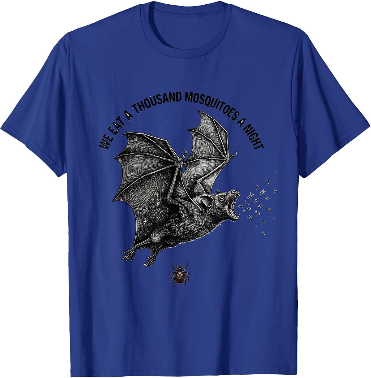 Men's We Eat A Thousand Mosquitoes A Night Funny Bat Lover T-Shirt - Royal Blue
