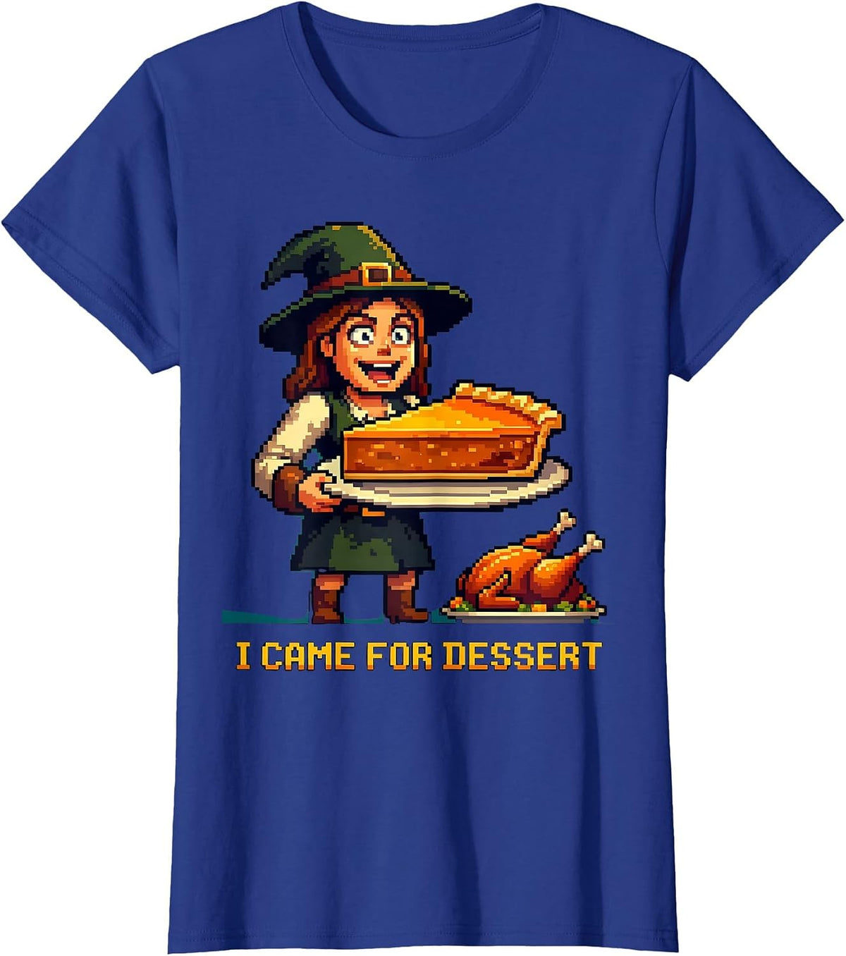 Women's I Came For Dessert Funny Thanksgiving Design T-Shirt - Royal Blue