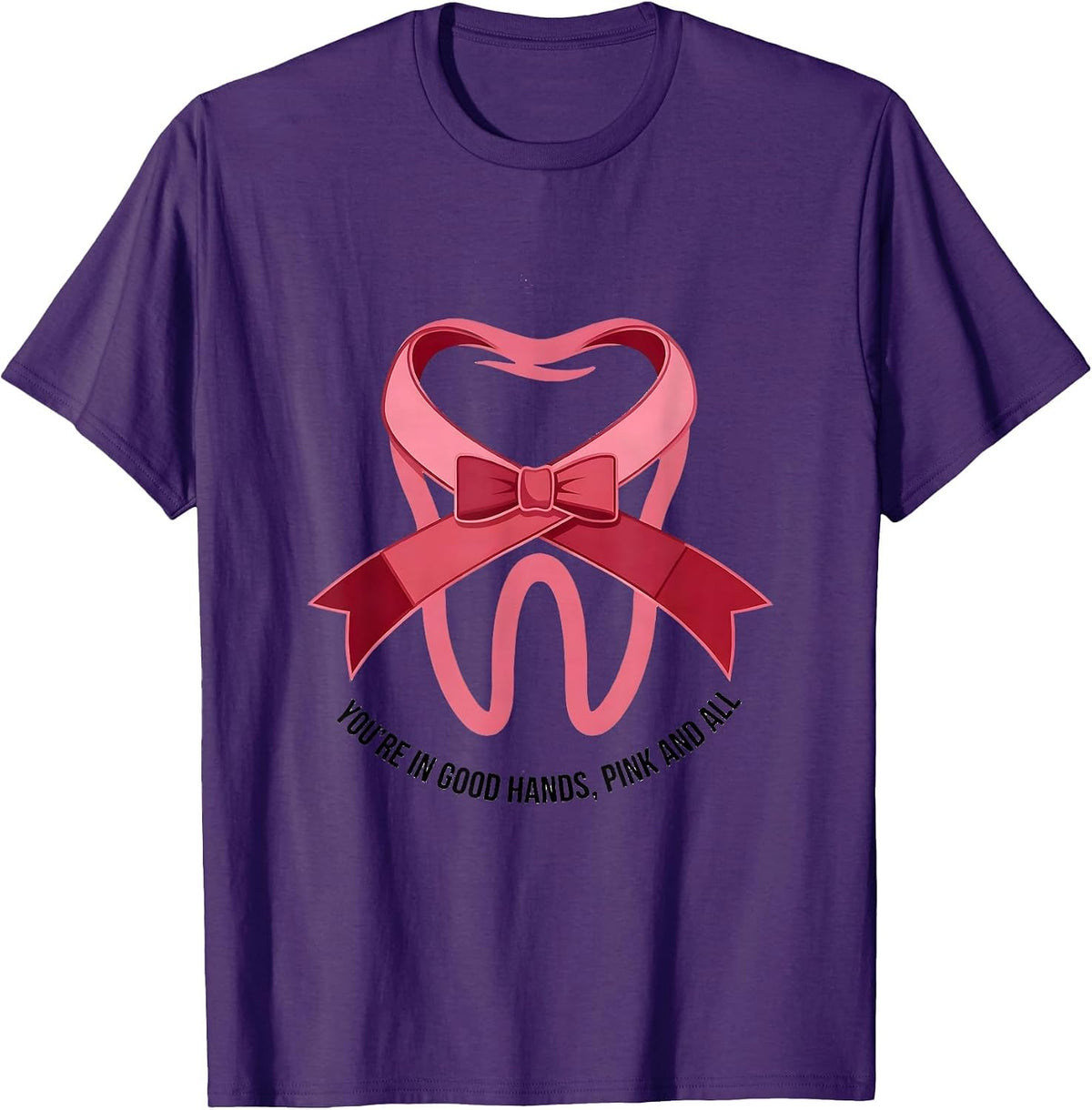 You're In Good Hands Pink and All Cute Dental Breast Cancer T-Shirt - Purple