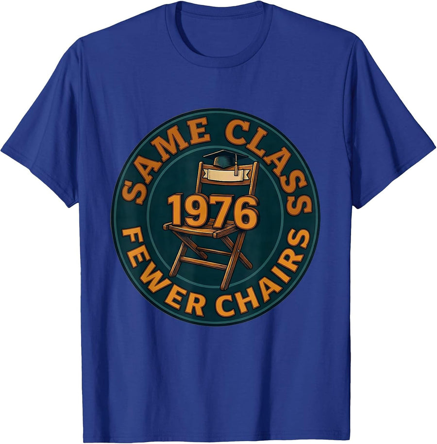 Same Class Fewer Chairs 1976 Vintage High School Reunion T-Shirt - Royal Blue