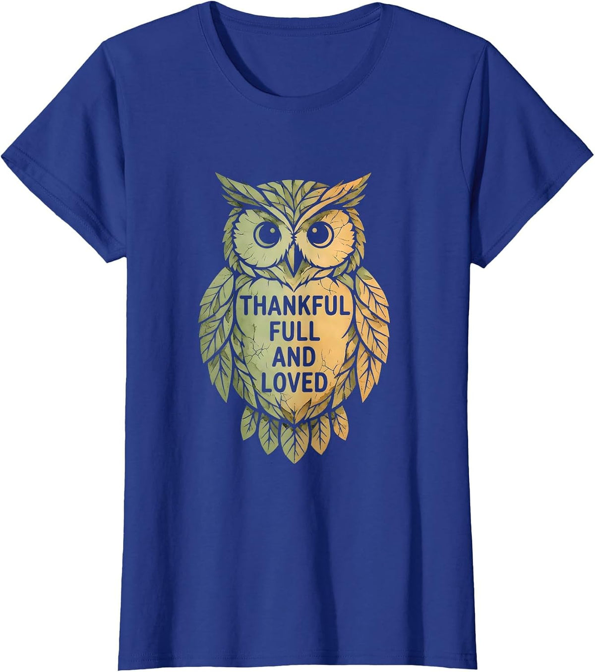 Women's Thankful Full and Loved Family Thanksgiving Design T-Shirt - Royal Blue