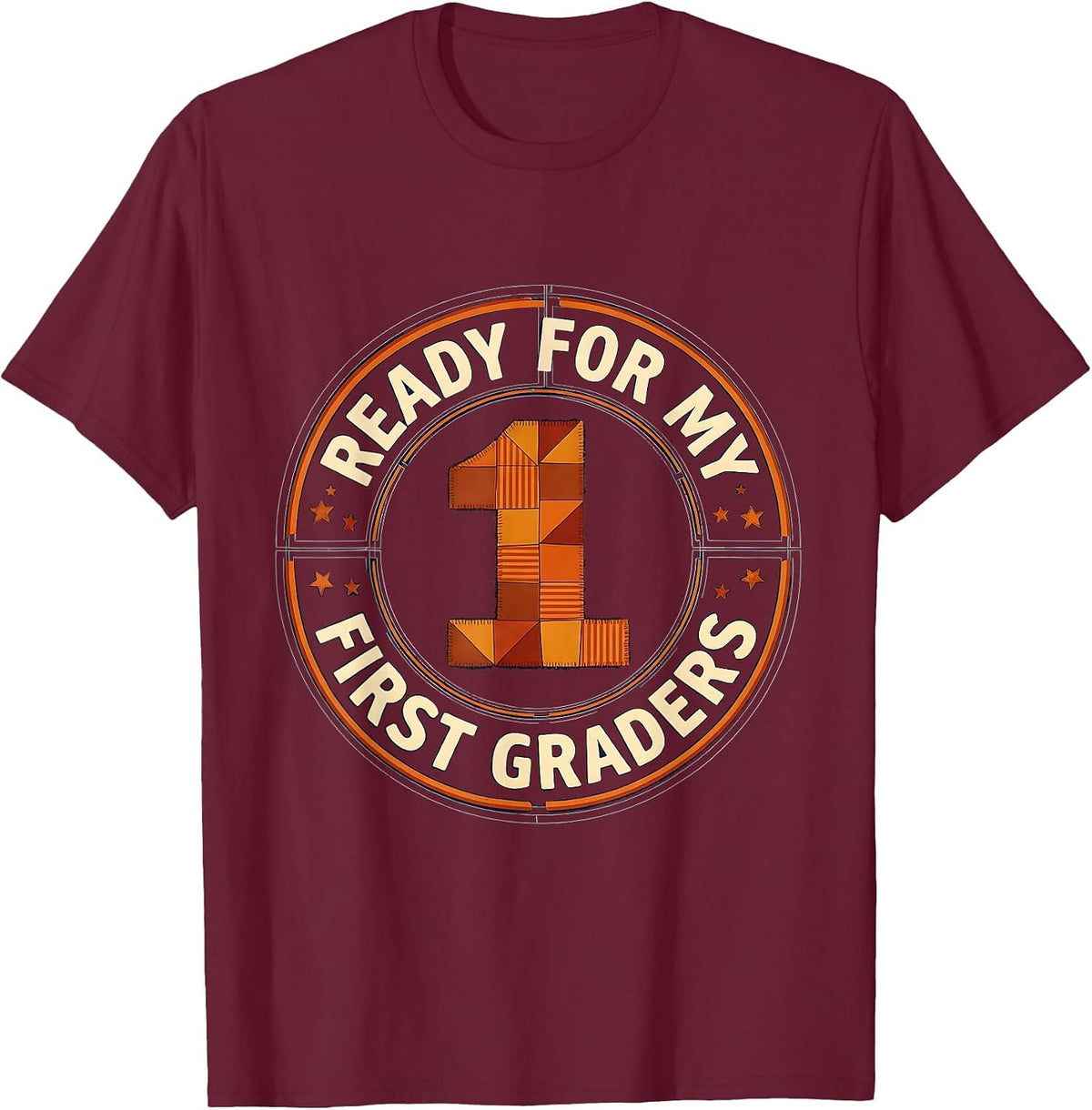 Ready For My First Graders Retro Teacher Back To School T-Shirt - Burgundy