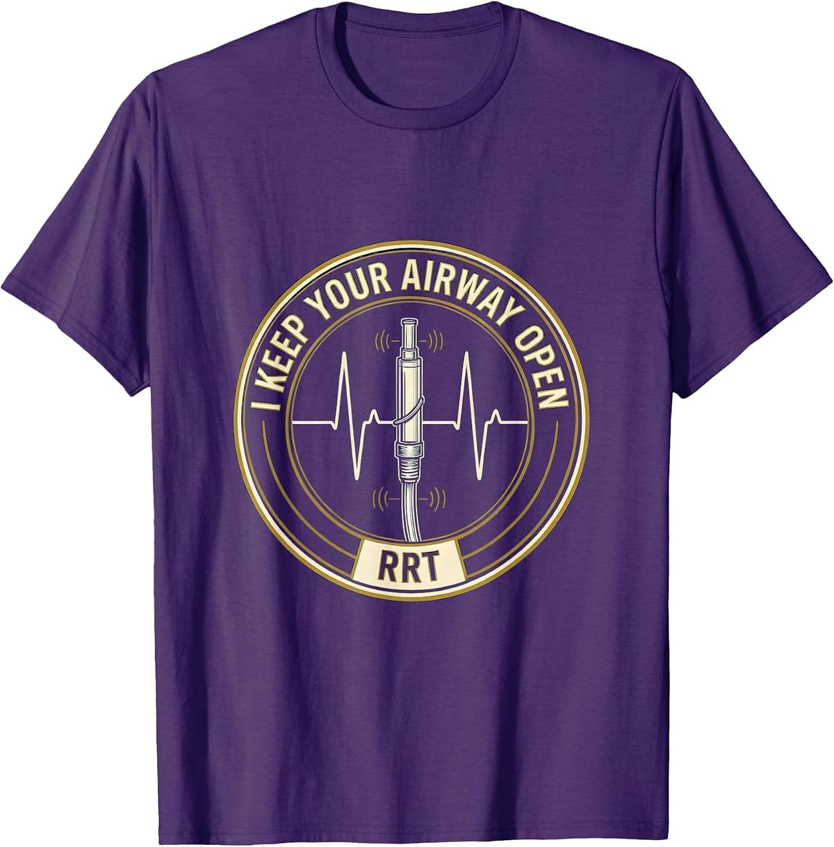 I Keep Your Airway Open RRT Funny Respiratory Therapist T-Shirt - Purple