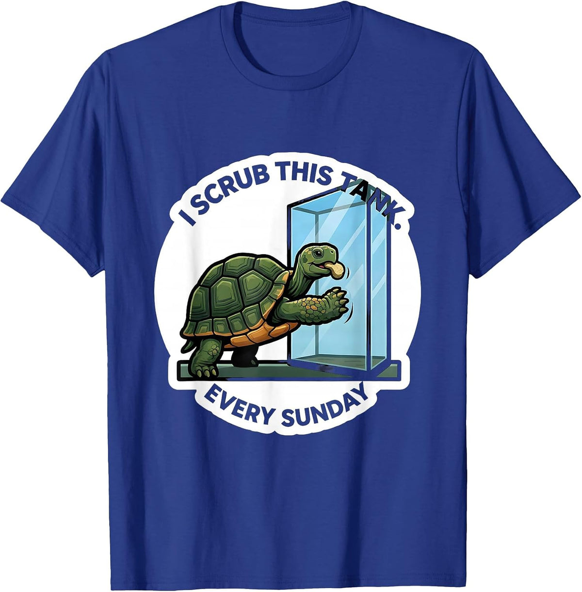 Men's I Scrub This Tank Every Sunday Funny Tortoise Lover Pet T-Shirt - Royal Blue
