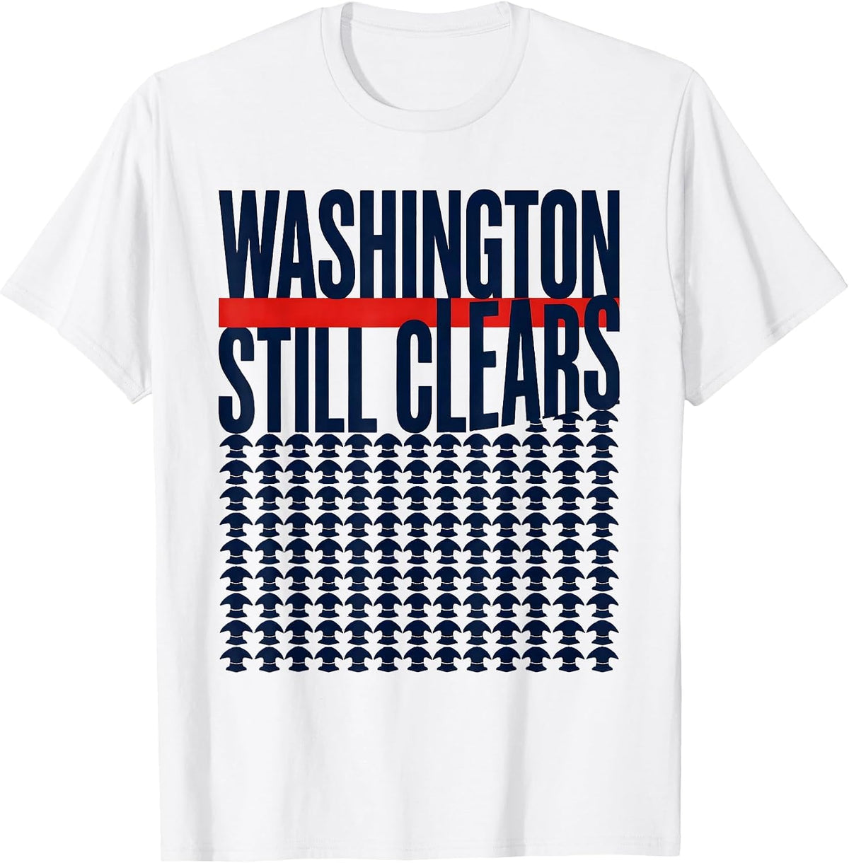 Men's Washington Still Clears Geometric Patriotic Political Humor T-Shirt - White
