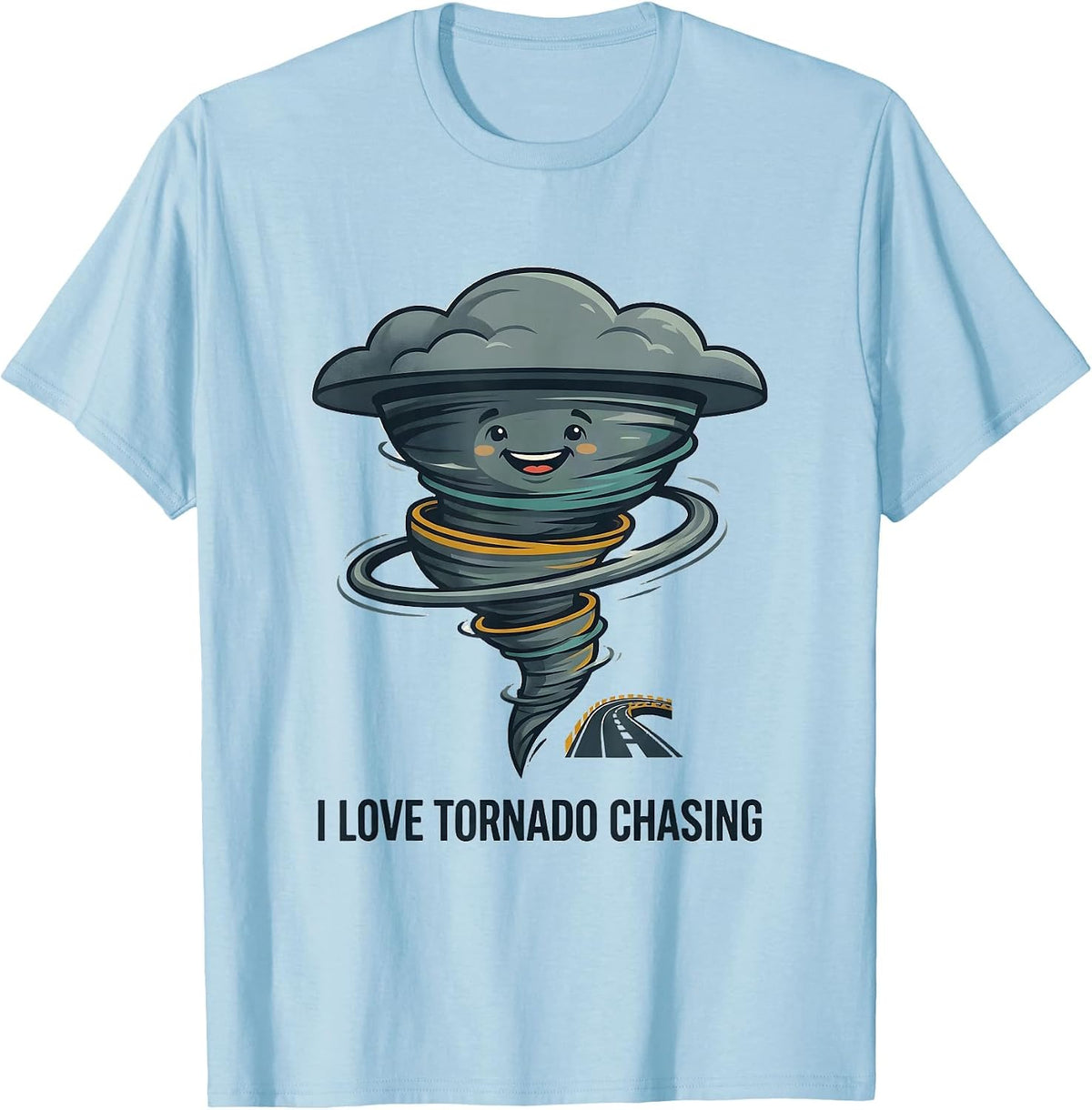 I Love Tornado Chasing Funny Storm Chaser Meteorology T-Shirt - Baby Blue