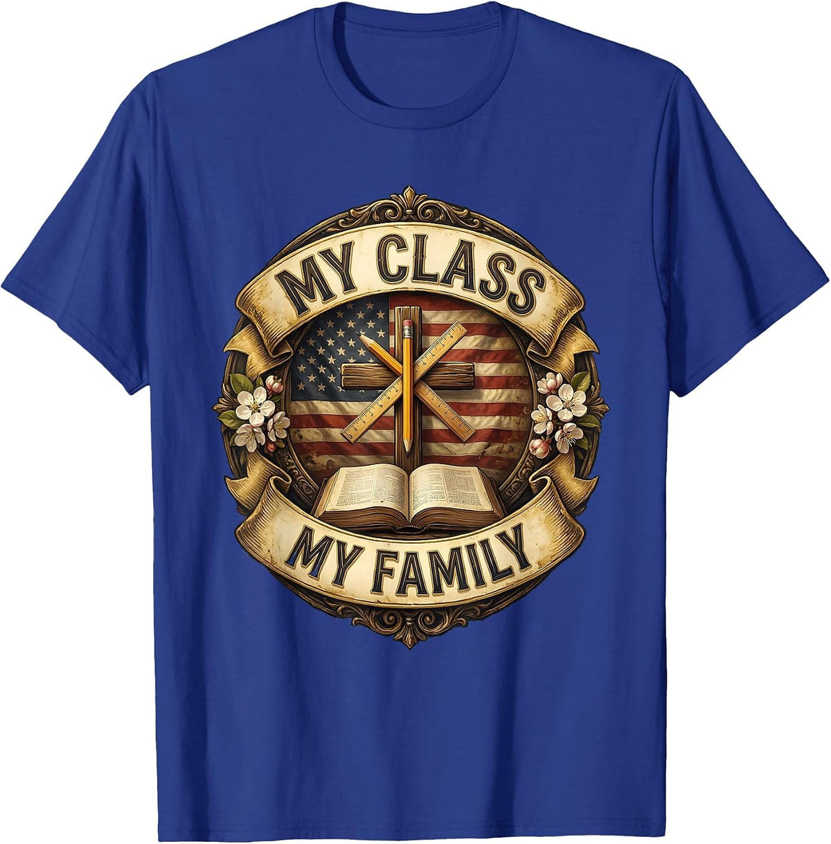 My Class My Family Third Grade Teacher Design T-Shirt - Royal Blue