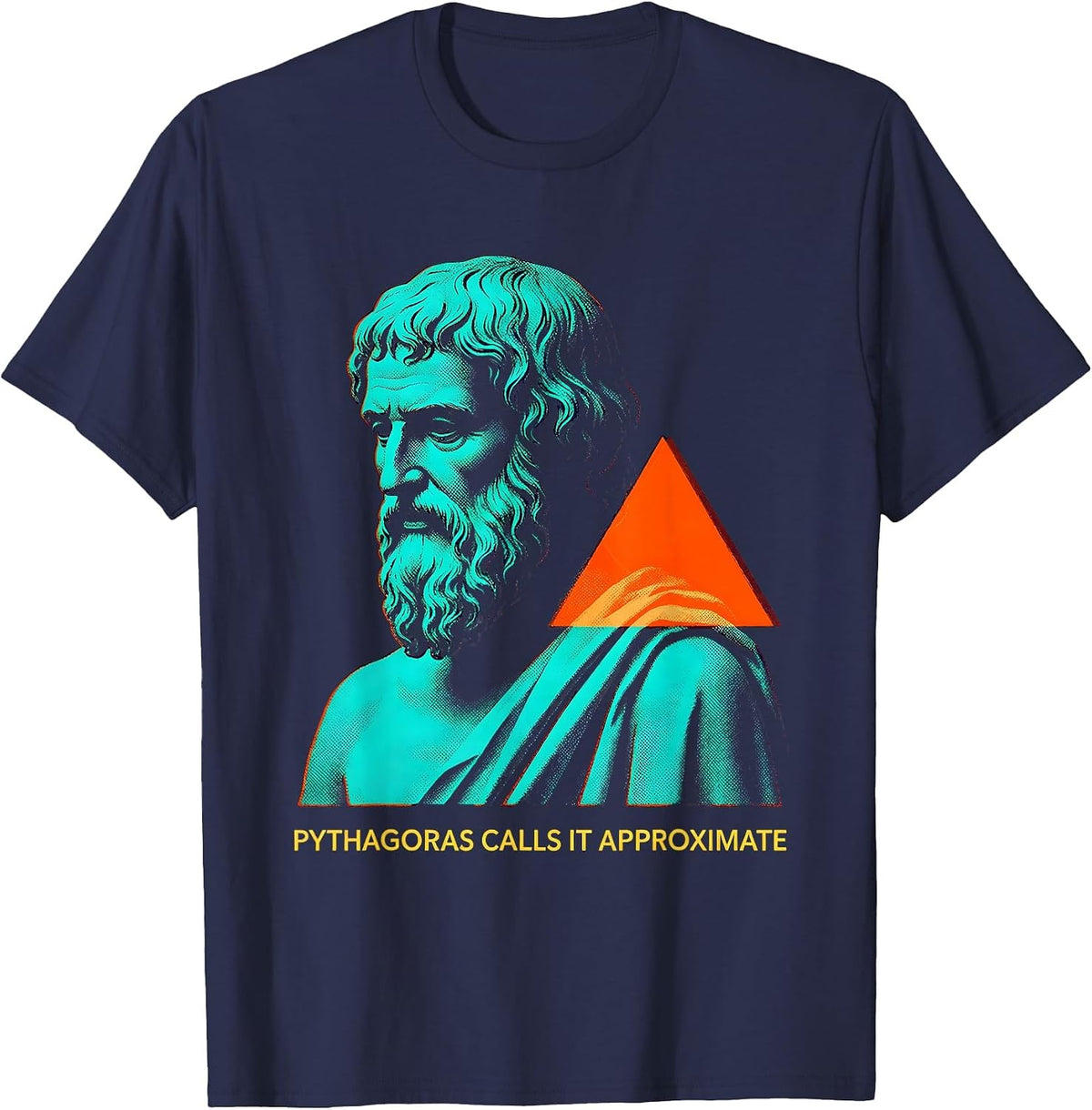 Pythagoras Calls It Approximate Funny Philosopher Pun T-Shirt - Navy Blue