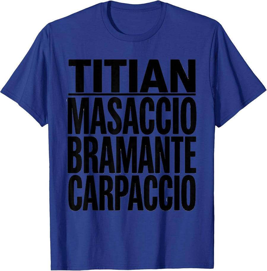 Titian Masaccio Bramante Carpaccio Funny Art History T-Shirt - Royal Blue