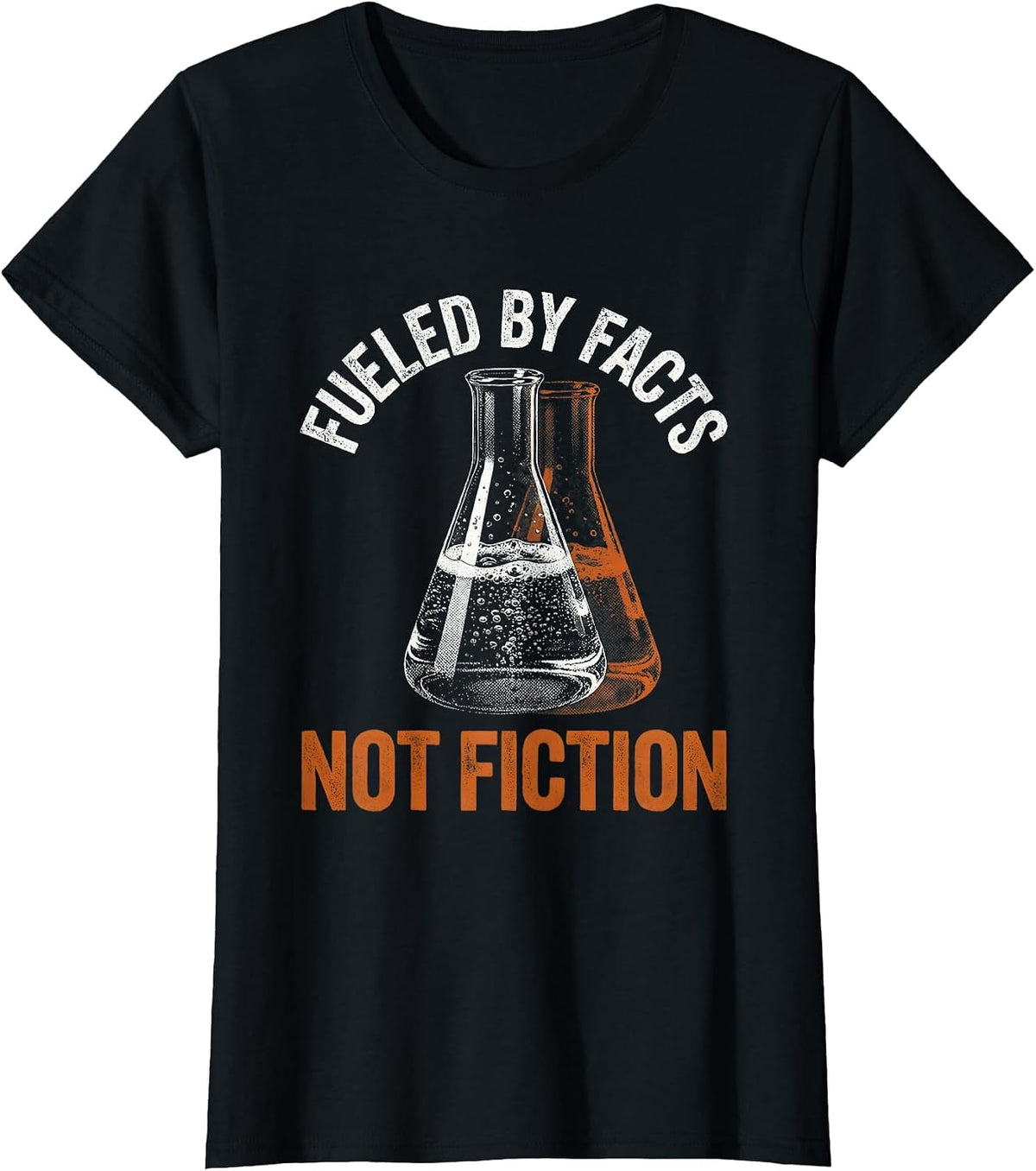Fueled By Facts Not Fiction Science Teacher T-Shirt - Black