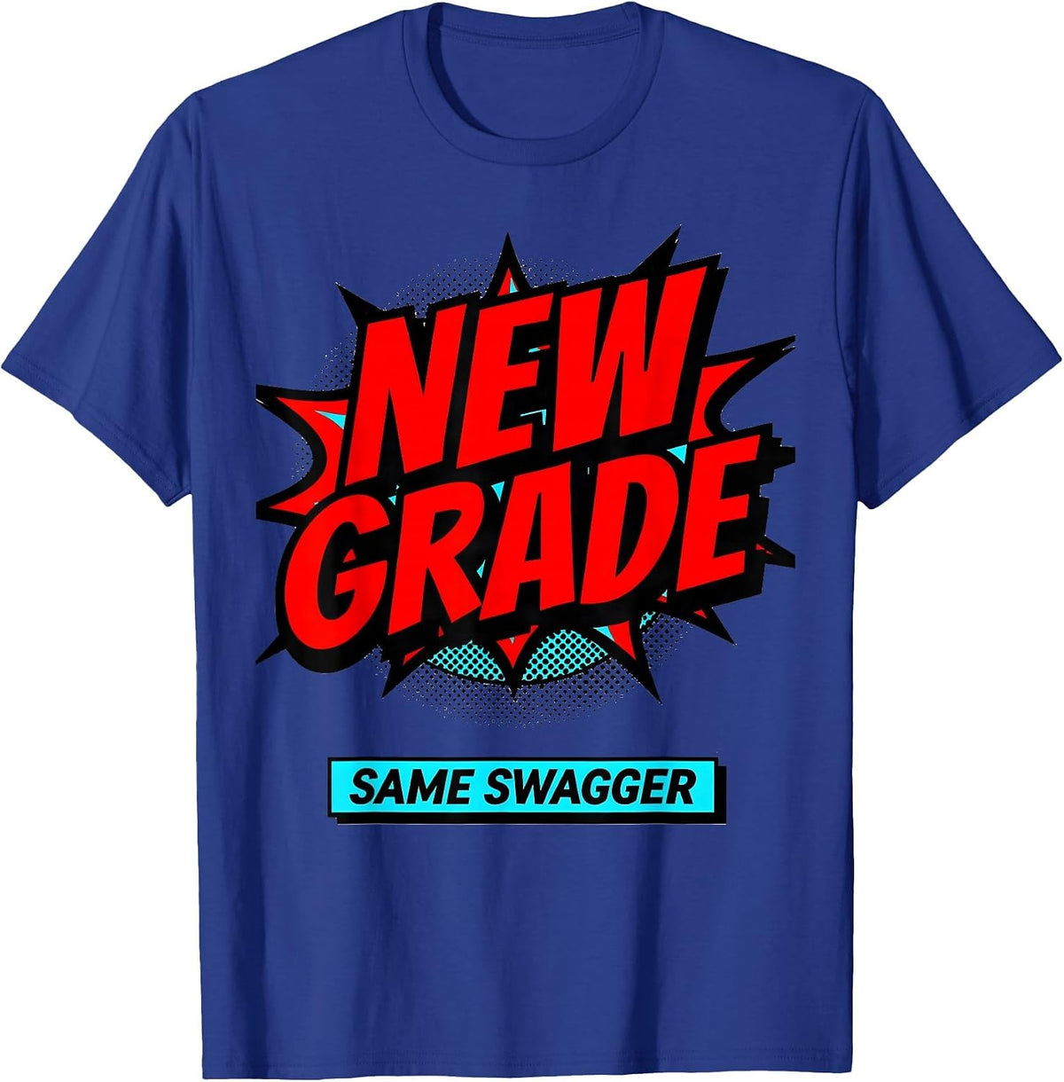 Men's New Grade Same Swagger Pop Art Teacher Back To School First T-Shirt - Royal Blue