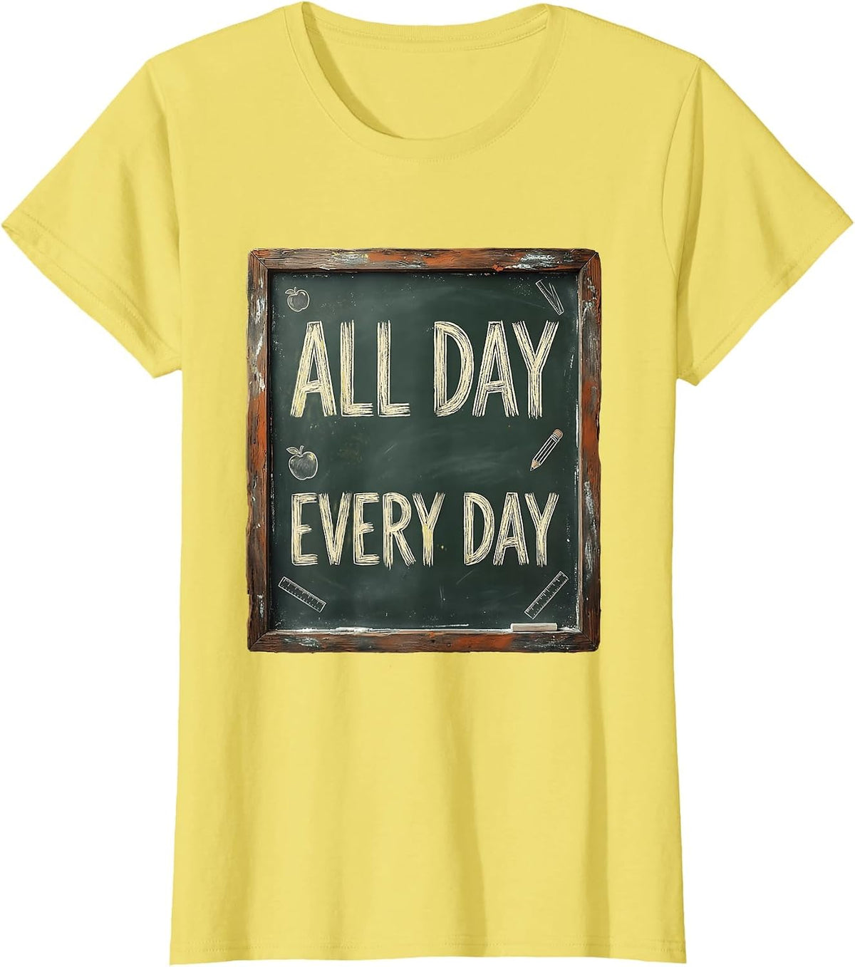 All Day Every Day Third Grade Teacher Design T-Shirt - Lemon Yellow