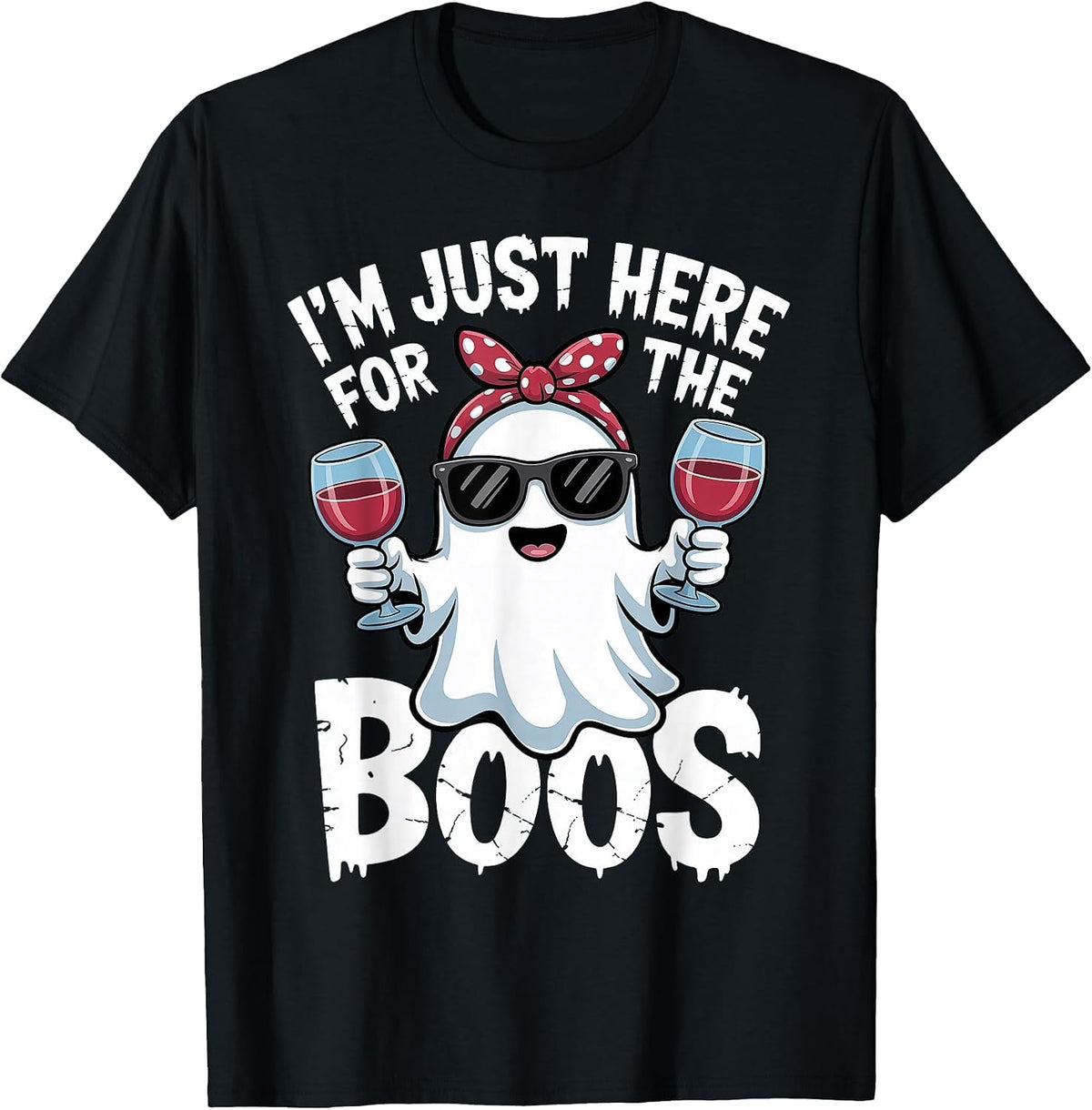 I'm Just Here for The Boos Halloween Ghost T-Shirt - Black