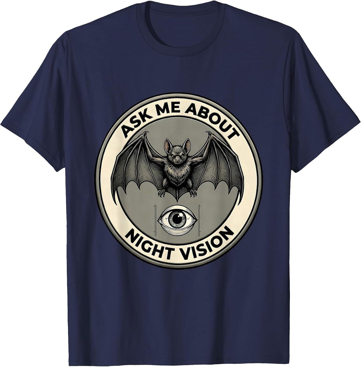Men's Ask Me About Night Vision Funny Bat Lover Halloween Humor T-Shirt - Navy Blue