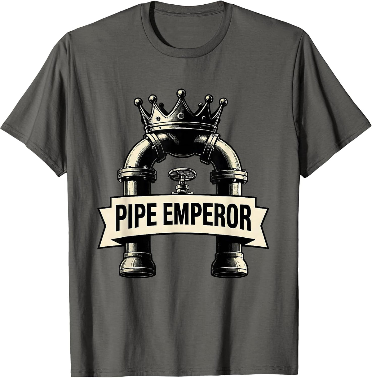 Pipe Emperor Funny Plumber Pipefitter Steamfitter T-Shirt - Asphalt Grey