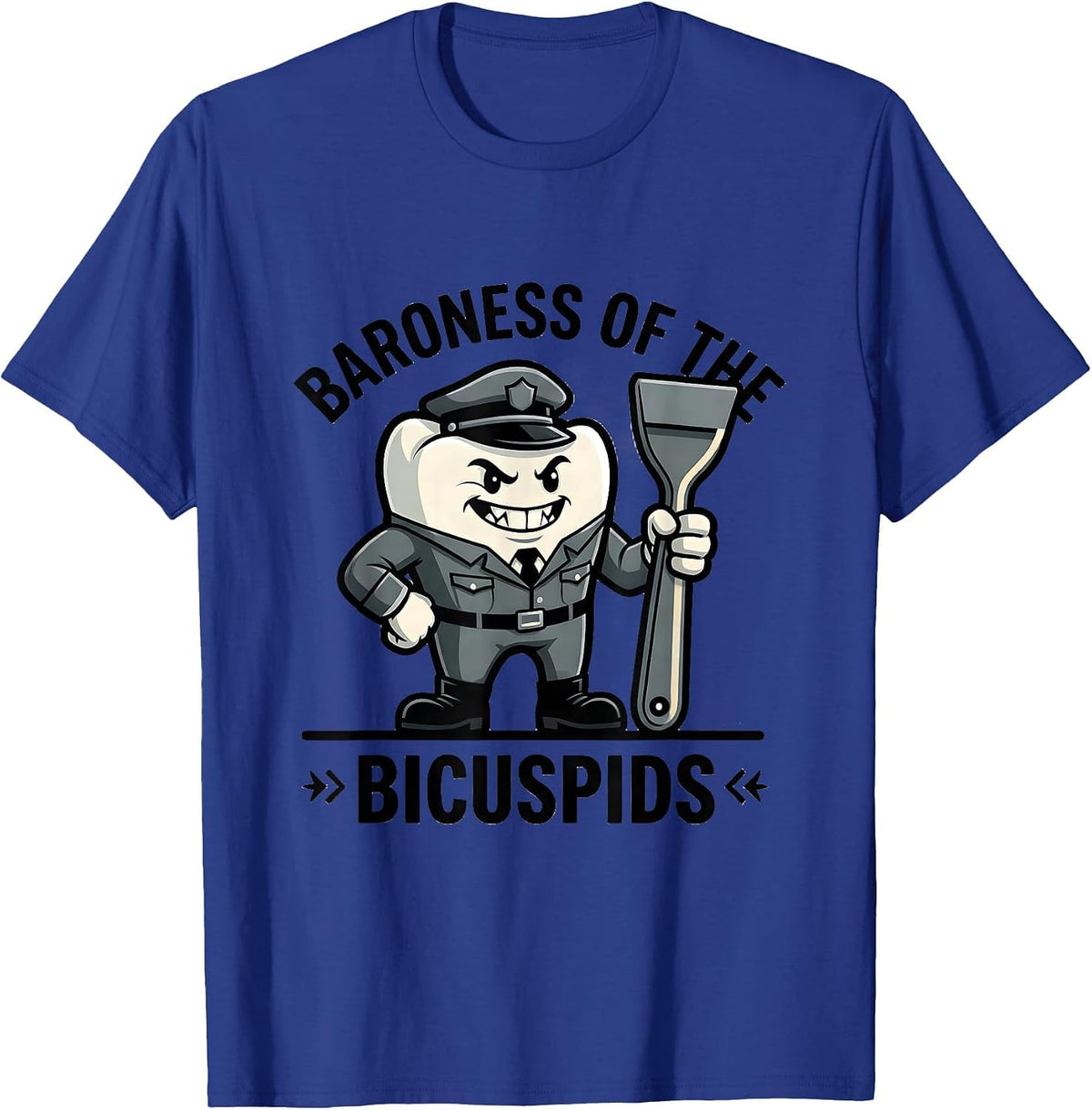 Baroness Of The Bicuspids Funny Dental Hygienist Retro Humor T-Shirt - Royal Blue