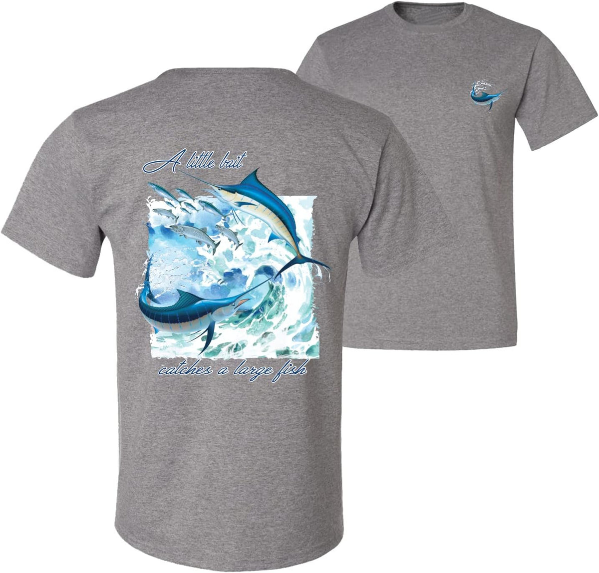 A Little Bait Catches a Large Fish Swordfish Fishing Front and Back Men's T-Shirt - Heather Grey