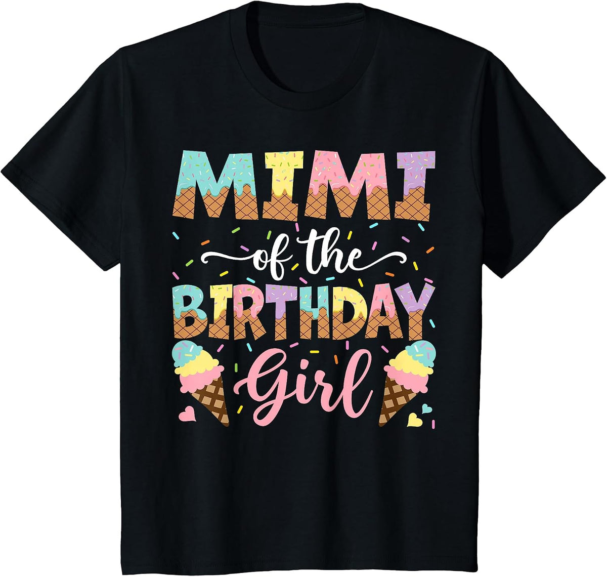 Mimi of The Birthday Girl Ice Cream Lover Party T-Shirt - Black