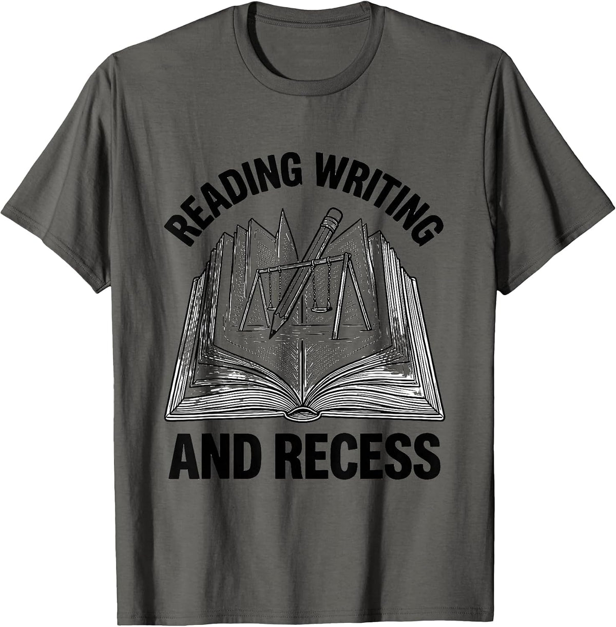 Reading Writing and Recess First Grade Teacher T-Shirt - Asphalt Grey
